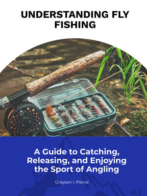 cover image of Understanding Fly Fishing